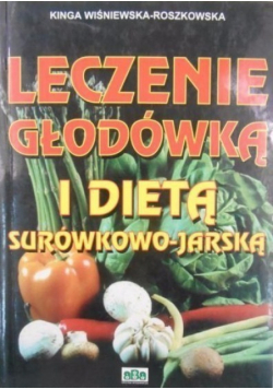 Leczenie głodówką i dietą surówkowo-jarską