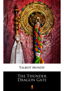 The Thunder Dragon Gate