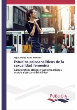 Estudios psicoanalíticos de la sexualidad femenina