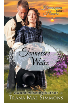 Tennessee Waltz (The Homespun Hearts Series, Book 1)