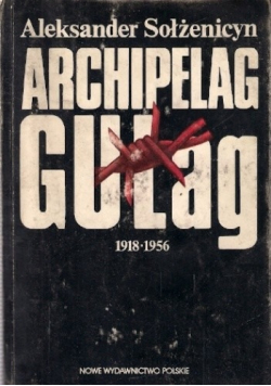 Archipelag Gułag 1918- 1956