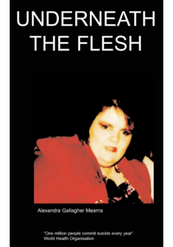 Underneath the Flesh