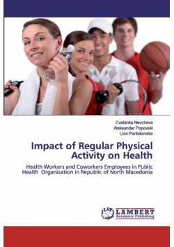 Impact of Regular Physical Activity on Health