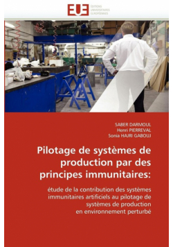 Pilotage de systèmes de  production par des  principes immunitaires