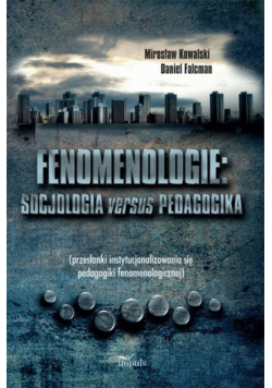 Fenomenologie Socjologia versus pedagogika