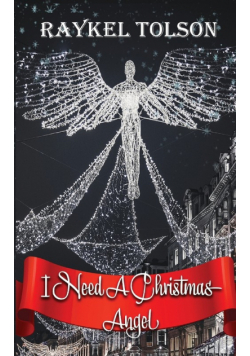 I Need A Christmas Angel
