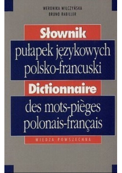Słownik pułapek językowych polsko francuski