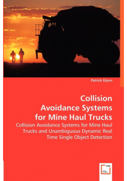 Collision Avoidance Systems for Mine Haul Trucks