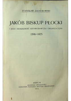 Jakób Biskup Płocki 1915r