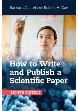 How to Write and Publish a Scientific Paper
