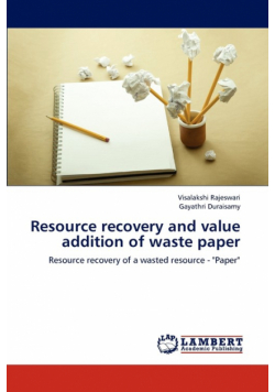 Resource recovery and value addition of waste paper