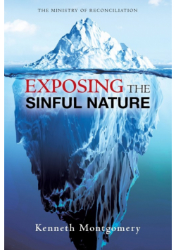 Exposing The Sinful Nature