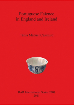 Portuguese Faience in England and Ireland