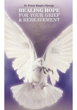 Healing Hope for Your Grief & Bereavement