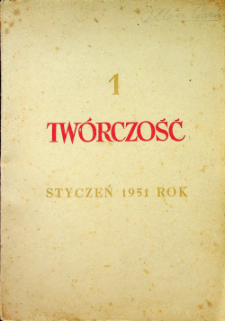 Twórczość Miesięcznik Związku Literatów Polskich Zeszyt 1