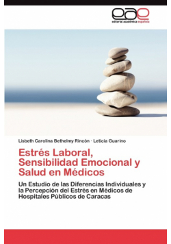 Estrés Laboral, Sensibilidad Emocional y Salud en Médicos