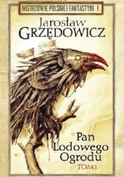 Pan Lodowego Ogrodu tom I