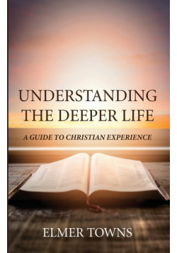 Understanding the Deeper Life