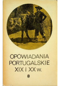 Opowiadania portugalskie XIX i XX w.