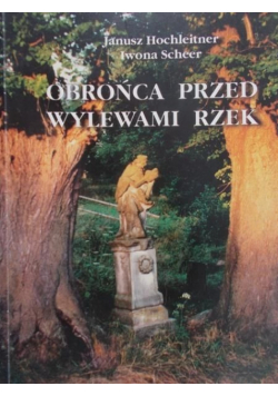Obrońca przed wylewami rzek