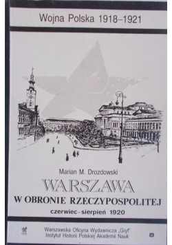 Warszawa w obronie Rzeczypospolitej plus dedykacja Drozdowskiego