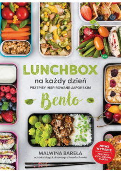 Lunchbox na każdy dzień Przepisy inspirowane japońskim bento