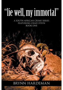 "lie well, my immortal"