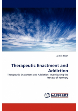 Therapeutic Enactment and Addiction