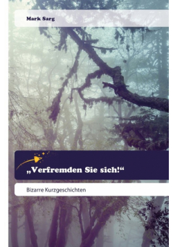 „Verfremden Sie sich!"