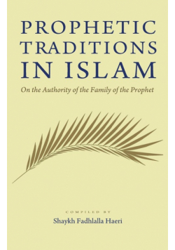 Prophetic Traditions in Islam