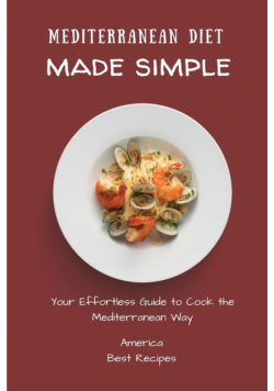 Mediterranean Diet Made Simple