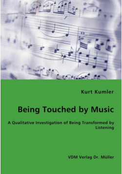 Being Touched by Music - A Qualitative Investigation of Being Transformed by Listening