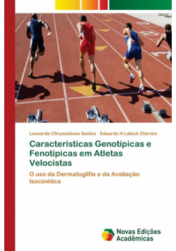 Características Genotípicas e Fenotípicas em Atletas Velocistas