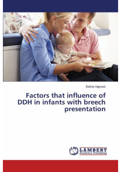 Factors that influence of DDH in infants with breech presentation