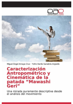 Caracterización Antropométrico y Cinemática de la patada "Mawashi Geri"