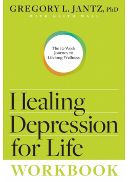 Healing Depression for Life Workbook