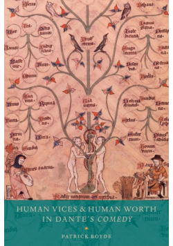 Human Vices and Human Worth in Dante's Comedy