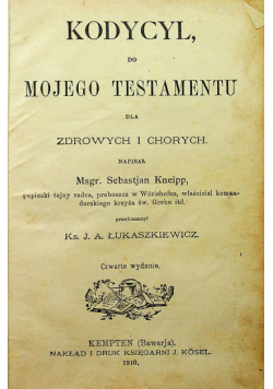 Kodycyl do mojego testamentu dla zdrowych i chorych 1910 r.