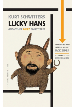 Lucky Hans and Other Merz Fairy Tales