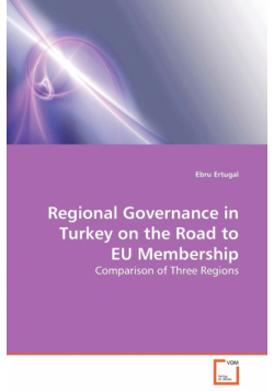 Regional Governance in Turkey on the Road to EU Membership