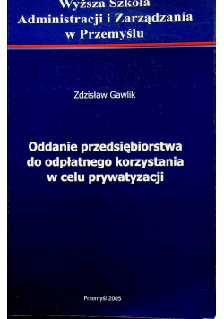 Umowa o oddanie przedsiębiorstwa do odpłatnego korzystania w celu prywatyzacji