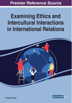 Examining Ethics and Intercultural Interactions in International Relations