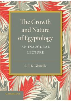 The Growth and Nature of Egyptology