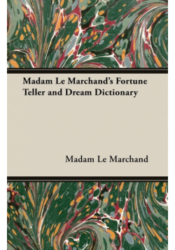 Madam Le Marchand's Fortune Teller and Dream Dictionary