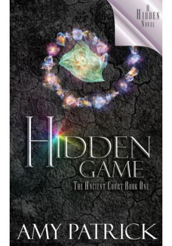 Hidden Game, Book 1 of the Ancient Court Trilogy