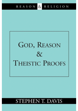 God, Reason and Theistic Proofs