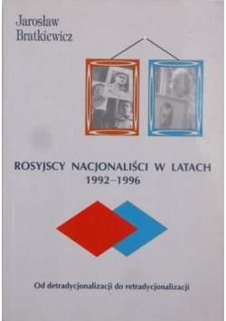 Rosyjscy nacjonaliści w latach 19992 - 1996