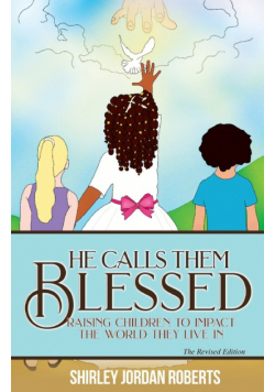 He Calls them Blessed