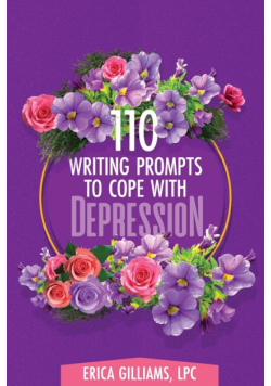 110 Writing Prompts to Cope with Depression