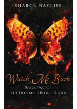 Watch Me Burn